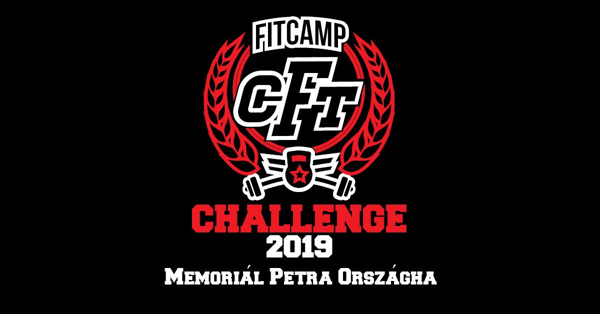 FitCamp CFT Challenge 2019 (Memoriál Petra Országha)